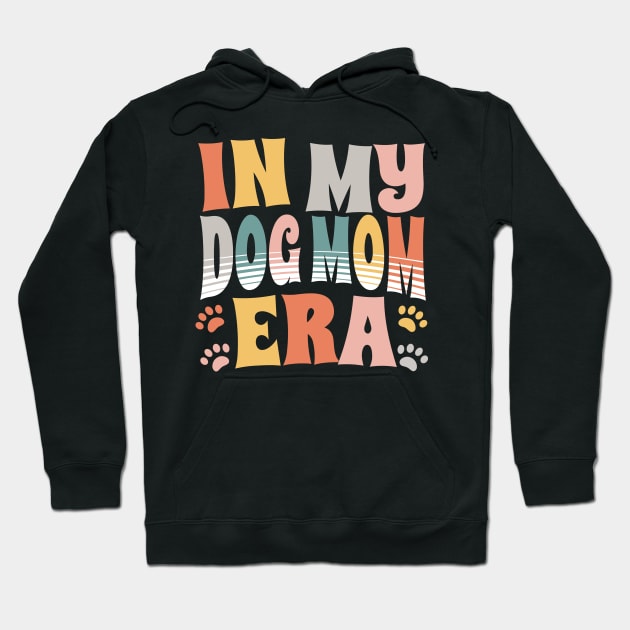 In My Dog Mom Era Hoodie by Teewyld